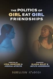 Image The Politics of Girl Eat Girl Friendships