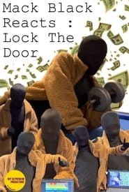 watch Mack Black Reacts: Lock the Door