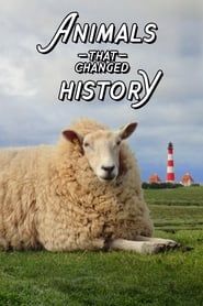 The Animals That Changed History series tv
