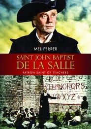 Saint John Baptist De La Salle: Patron Saint of Teachers series tv