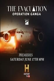 The Evacuation: Operation Ganga (2023)