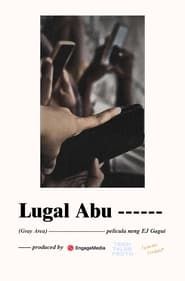 watch Lugal Abu