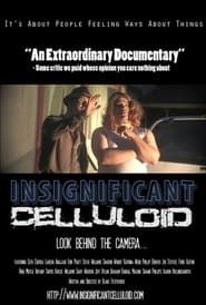 Insignificant Celluloid