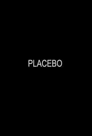 Placebo  streaming