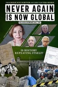 Never Again Is Now Global series tv