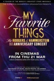 My Favorite Things: The Rodgers & Hammerstein 80th Anniversary Concert series tv