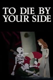 To Die By Your Side series tv