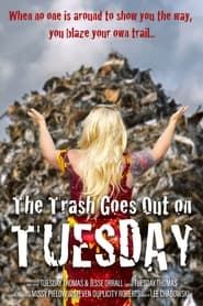 The Trash Goes Out on Tuesday series tv