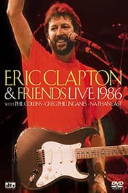 Eric Clapton and Friends: Live 1986 series tv