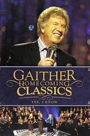 Gaither Homecoming Classics Yes, I Know series tv