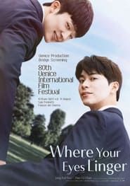 Where Your Eyes Linger (Movie) series tv