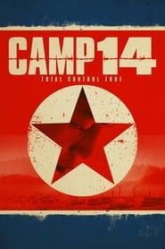 Camp 14, dans l'enfer nord-coréen (2012)