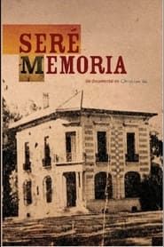 Seré Memoria (2006)