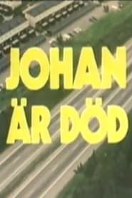 Johan är död (1982)