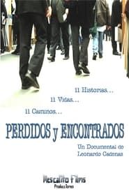 Perdidos y Encontrados (11 Vidas 11 Historias 11 Caminos) series tv