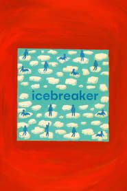 Icebreaker series tv