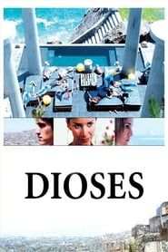 Dioses 2008 streaming