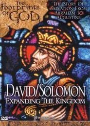 The Footprints of God: David and Solomon Expanding the Kingdom series tv