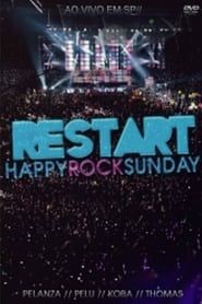 Restart: Happy Rock Sunday (Ao Vivo) series tv