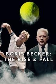 Image Boris Becker: The Rise and Fall