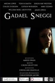 Gadael Sneggi (2013)