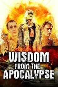 Wisdom From the Apocalypse series tv