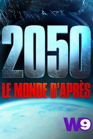 2050 : Le Monde D'Après series tv