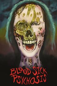 Blood Sick Psychosis series tv