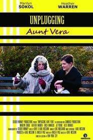 Unplugging Aunt Vera 2015 streaming