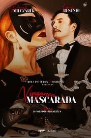 Vingança Mascarada series tv