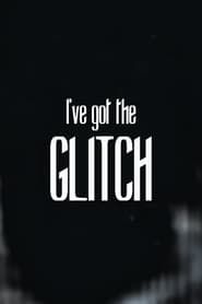 I've got the Glitch series tv