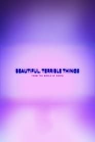 Beautiful, Terrible Things series tv