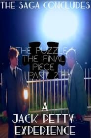 The Puzzle-The Final Piece-Part 2 series tv