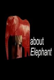 About Elephant series tv