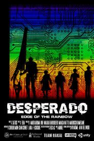 Desperado: Edge of the Rainbow series tv