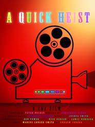 A Quick Heist series tv