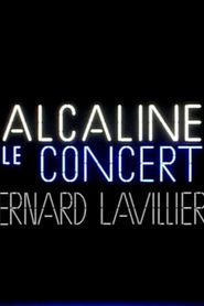 Bernard Lavilliers - Alcaline le Concert