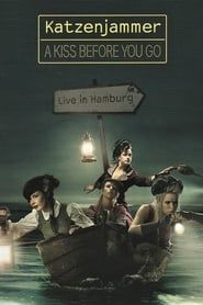 Katzenjammer: A Kiss Before You Go - Live in Hamburg series tv