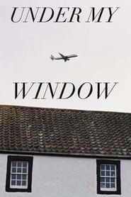Under My Window series tv