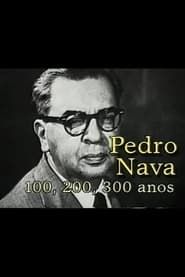 Pedro Nava: 100, 200, 300 Anos series tv