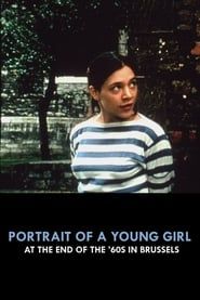 Portrait d’une jeune fille de la fin des années 60 à Bruxelles 1994 streaming