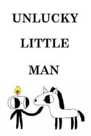 Unlucky Little Man series tv