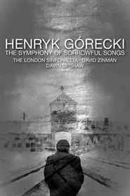 Henryk Górecki: The Symphony of Sorrowful Songs series tv