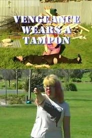 Image Vengeance Wears a Tampon