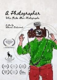 A Photograher Who Clicks Blur Photographs series tv