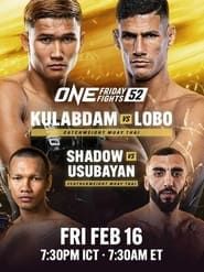 ONE Friday Fights 52: Kulabdam vs. Lobo series tv