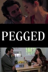 watch Pegged