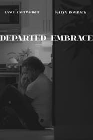 Departed Embrace (2019)