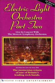 Electric Light Orchestra Part Two: Live In Concert With The Moscow Symphony Orchestra series tv
