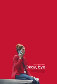 Okay, Bye (2019)